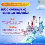 🌍 HỘI THẢO DU HỌC & ĐỊNH CƯ 2025 – CHÌA KHÓA CHO TƯƠNG LAI TOÀN CẦU