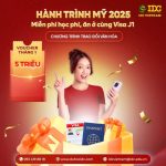 CHƯƠNG TRÌNH TRAO ĐỔI VĂN HOÁ – HÀNH TRÌNH MỸ 2025: MIỄN PHÍ HỌC PHÍ, CHI PHÍ ĂN Ở CÙNG VISA J-1