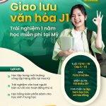 Học Bổng giao lưu văn hóa J1: Trải nghiệm một năm đáng nhớ tại Mỹ